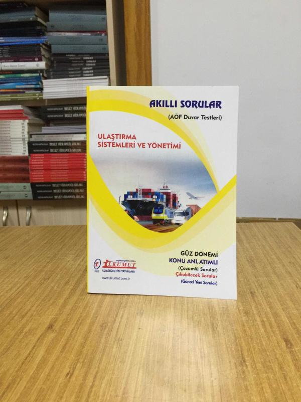 Ulaştırma Sistemleri ve Yönetimi Akıllı Sorular AÖF Duvar Testleri / İlkumut Açıköğretim Yayınları