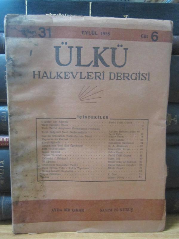 ÜLKÜ HALKEVLERİ MECMUASI - SAYI:31 - CİLT : 6 - Aylık Dergi