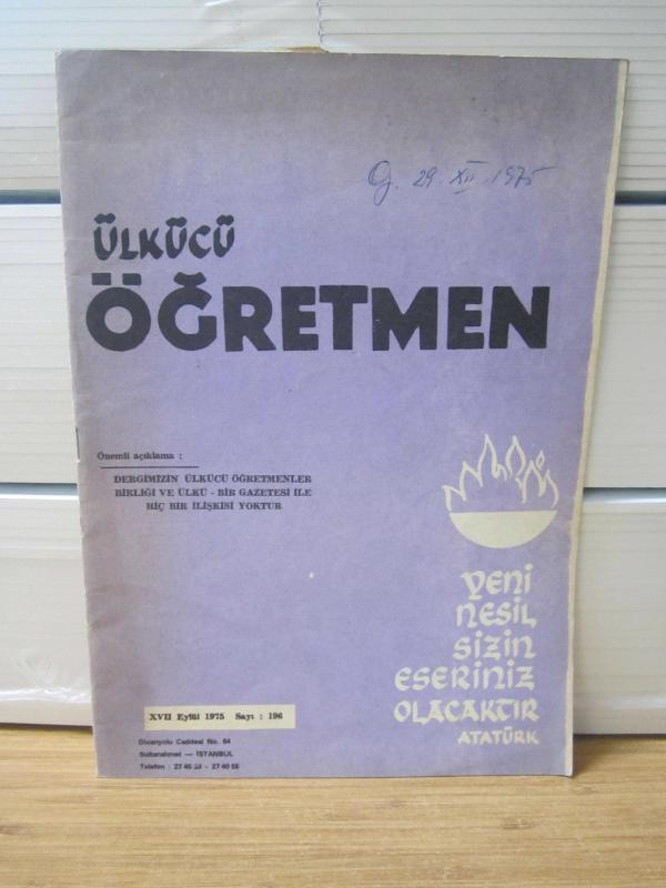 ÜLKÜCÜ ÖĞRETMEN Dergisi - Sayı 196 - XVII Eylül 1975 ( Siret İstemi ) - Türkiye Emekli Öğretmenler Derneği