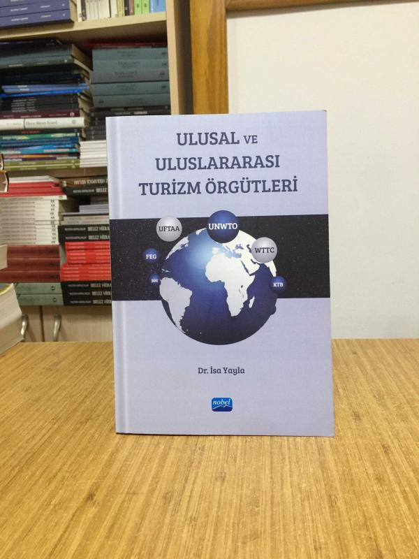Ulusal ve Uluslararası Turizm Örgütleri - Dr. İsa Yayla