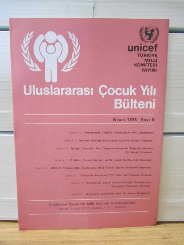 Uluslararası Çocuk Yılı Bülteni - Nisan 1978 Sayı 8 - UNICEF Türkiye Milli Komitesi