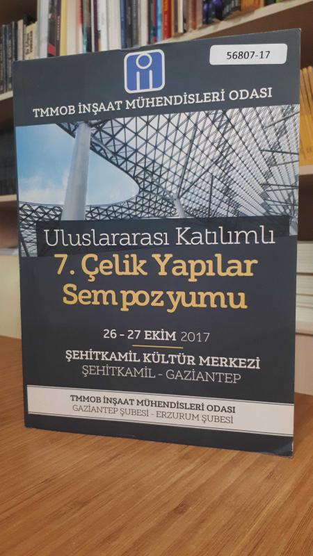 Uluslararası Katılımlı 7. Çelik Yapılar Sempozyumu (26-27 Ekim 2017, Gaziantep)