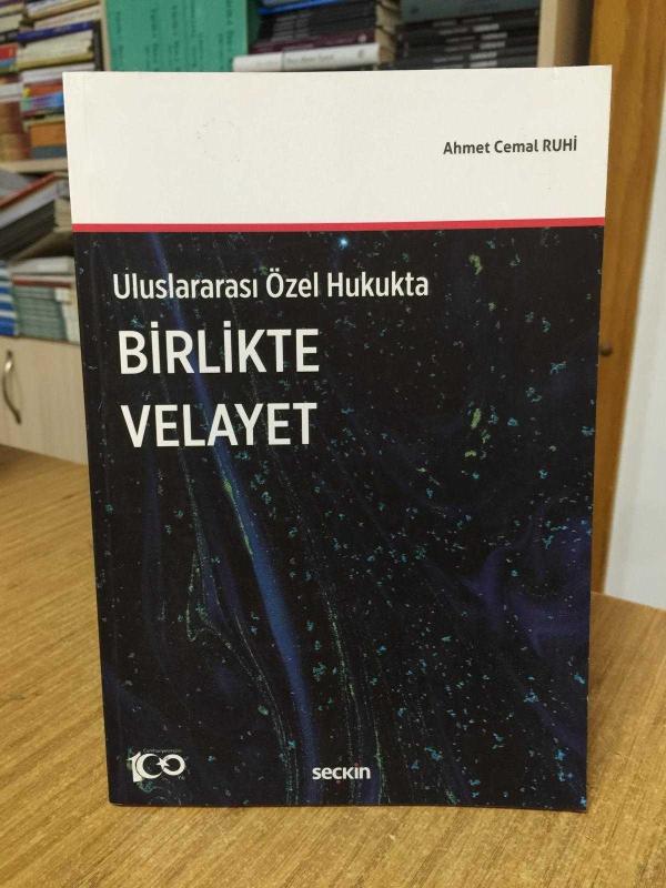Uluslararası Özel Hukukta Birlikte Velayet - Ahmet Cemal Ruhi