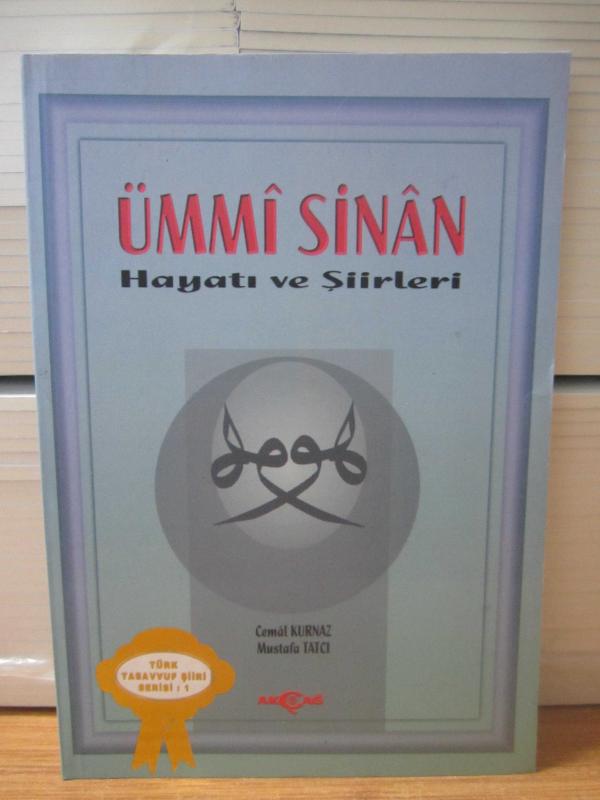 ÜMMİ SİNAN Hayatı ve Şiirleri (2.Baskı) - Cemal Kurnaz & Mustafa Tatcı