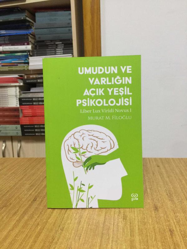 Umudun ve Varlığın Açık Yeşil Psikolojisi / Liber Lux Viridi Novus I