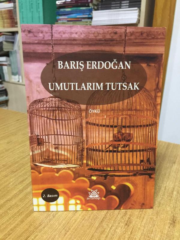 Umutlarım Tutsak - Barış Erdoğan [2.Baskı]