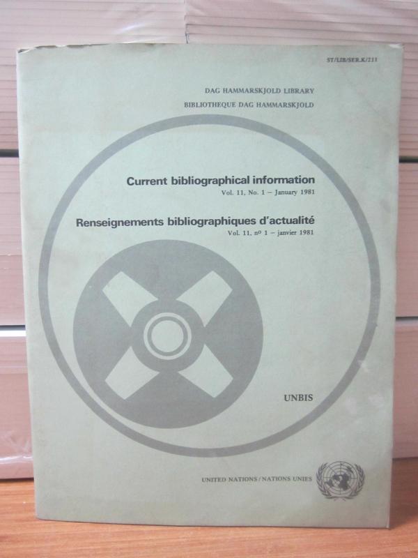 United Nations - Dag Hammarskjold Library - Current Bibliographical Information - Vol 11 - No 1 - January 1981