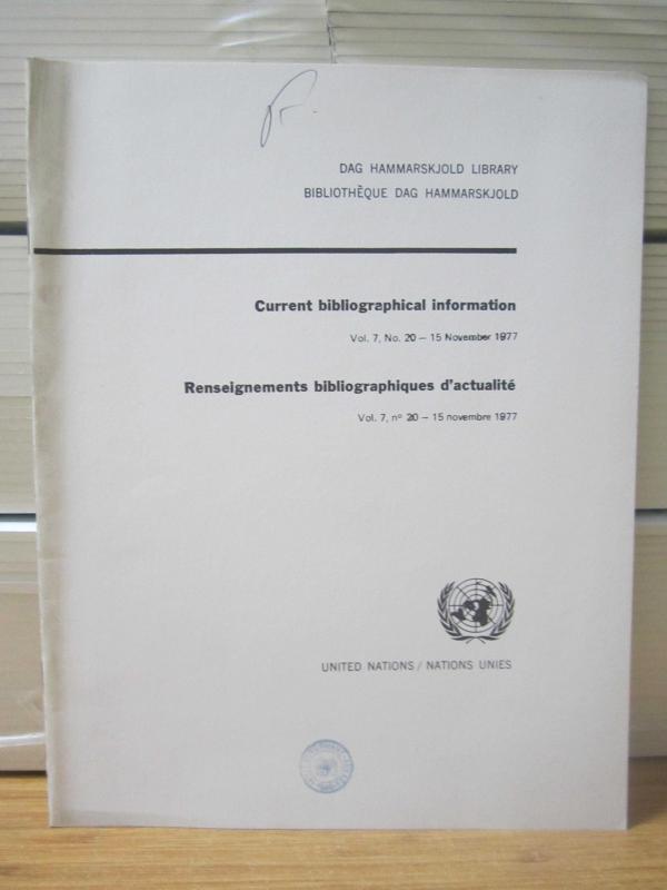 United Nations - Dag Hammarskjold Library - Current Bibliographical Information - Vol 7 - No 20 - 15 November 1977