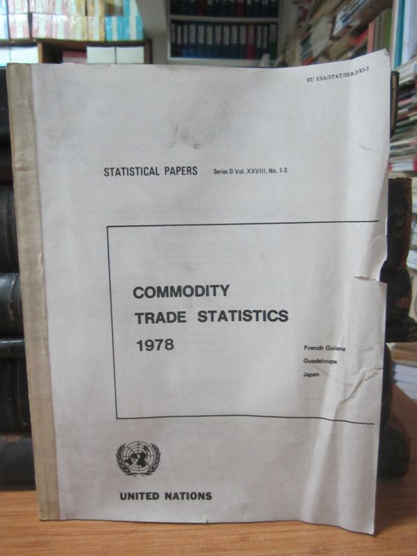 United Nations - Statistical Papers Series D Vol XXVIII No 1-3 - Commodity Trade Statistics 1978