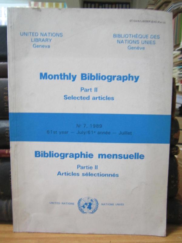 United Nations Library Geneva - Monthly Bibliography Part 2 Selected Articles - No 7 - July 1989