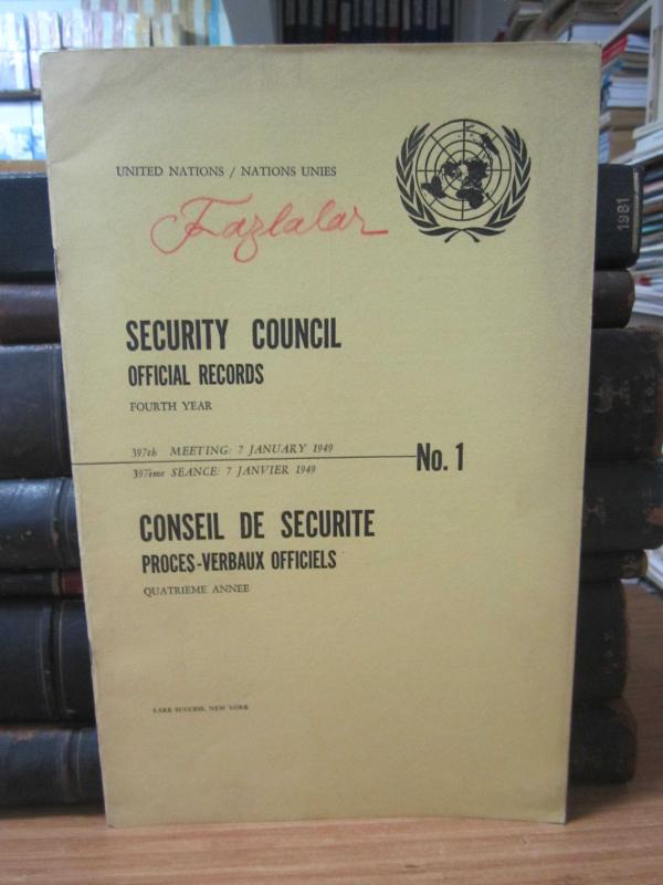 United Nations Security Council Official Records No 1 - Fourth Year 397th Meeting: 7 January 1949 / Nations Unies Conseil de Securite Proces-Verbaux Officiels No 1 Quatrieme Annee 397eme Seance: 7 Janvier 1949