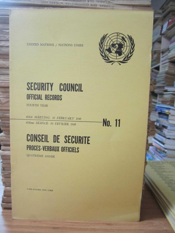 United Nations Security Council Official Records No 11 - Fourth Year 408th Meeting: 10 February 1949 / Nations Unies Conseil de Securite Proces-Verbaux Officiels No 11 Quatrieme Annee 408eme Seance: 10 Fevrier 1949