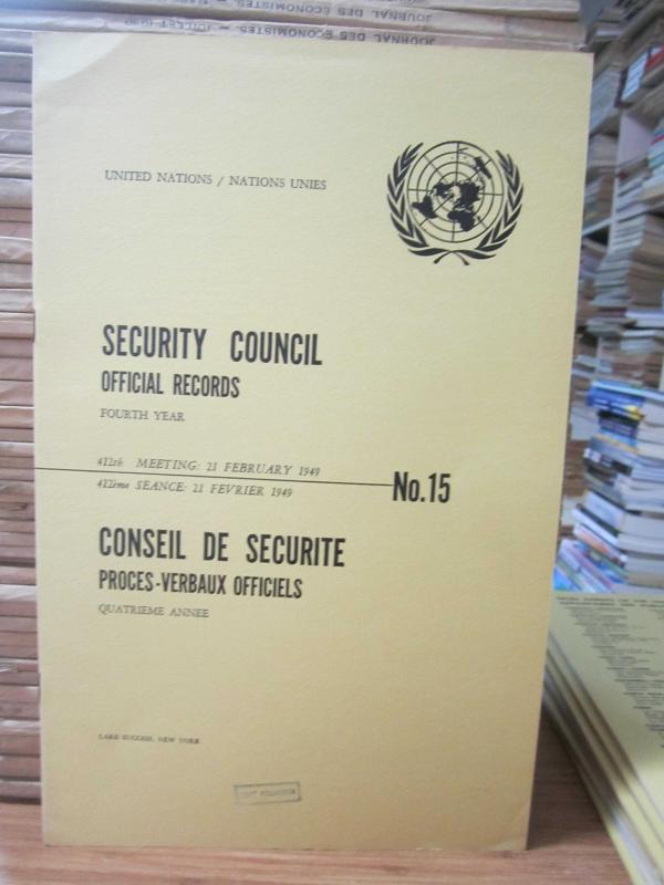United Nations Security Council Official Records No 15 - Fourth Year 412th Meeting: 21 February 1949 / Nations Unies Conseil de Securite Proces-Verbaux Officiels No 15 Quatrieme Annee 412eme Seance: 21 Fevrier 1949