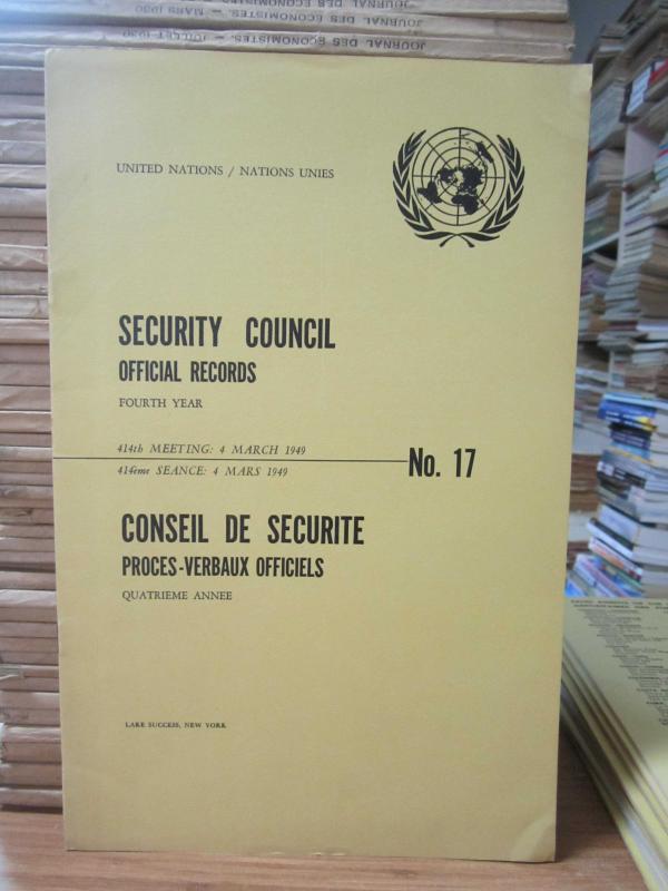 United Nations Security Council Official Records No 17 - Fourth Year 414th Meeting: 4 March 1949 / Nations Unies Conseil de Securite Proces-Verbaux Officiels No 17 Quatrieme Annee 414eme Seance: 4 Mars 1949