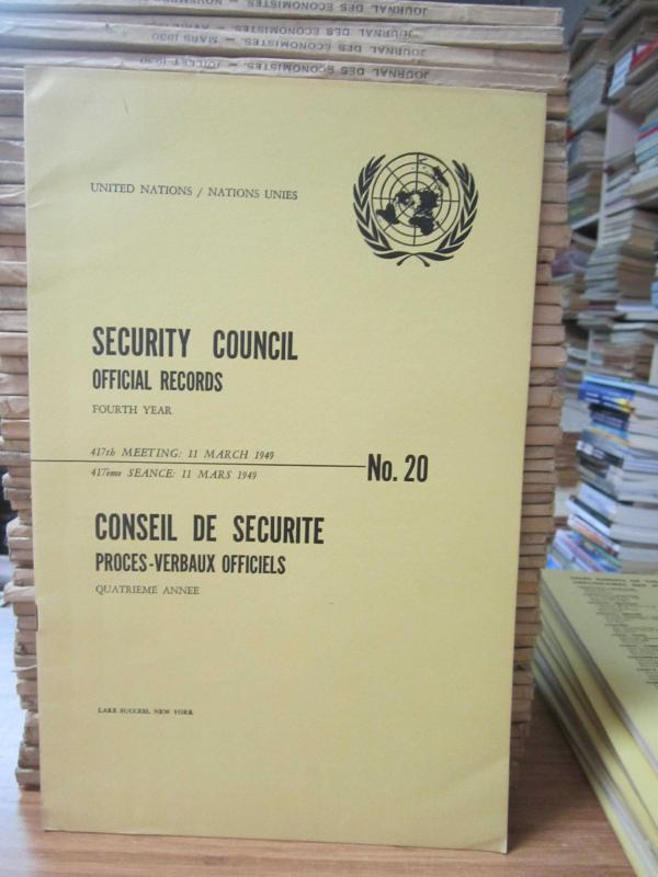 United Nations Security Council Official Records No 20 - Fourth Year 417th Meeting: 11 March 1949 / Nations Unies Conseil de Securite Proces-Verbaux Officiels No 20 Quatrieme Annee 417eme Seance: 11 Mars 1949