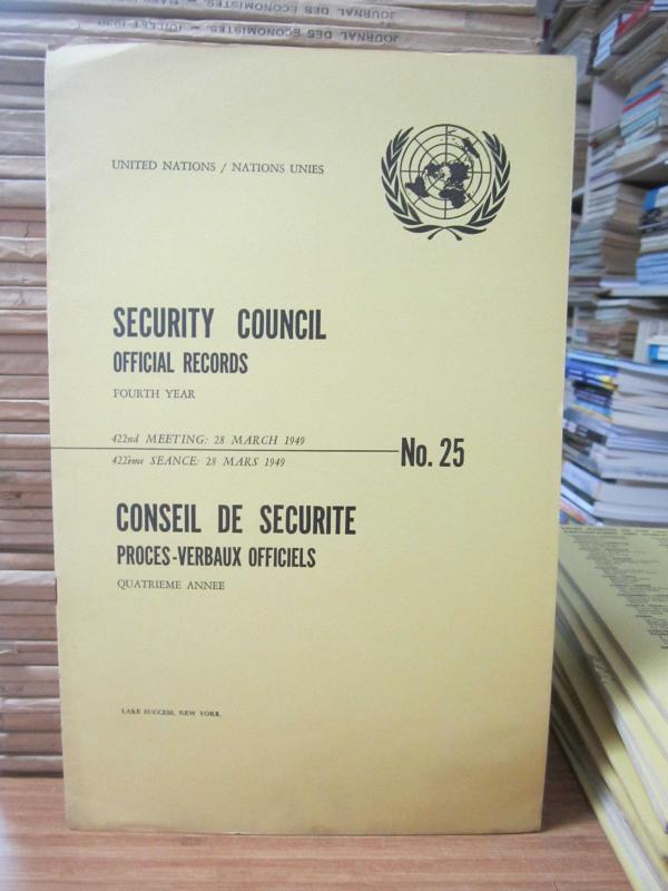 United Nations Security Council Official Records No 25 - Fourth Year 422th Meeting: 28 March 1949 / Nations Unies Conseil de Securite Proces-Verbaux Officiels No 25 Quatrieme Annee 422eme Seance: 28 Mars 1949