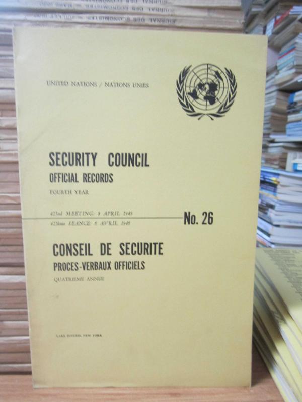 United Nations Security Council Official Records No 26 - Fourth Year 423th Meeting: 8 April 1949 / Nations Unies Conseil de Securite Proces-Verbaux Officiels No 26 Quatrieme Annee 423eme Seance: 8 Avril 1949