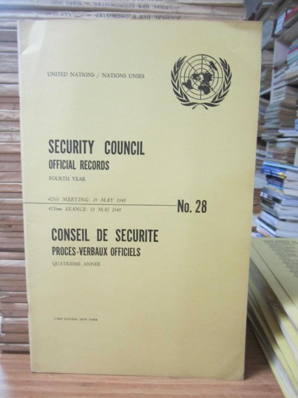 United Nations Security Council Official Records No 28 - Fourth Year 425th Meeting: 19 May 1949 / Nations Unies Conseil de Securite Proces-Verbaux Officiels No 28 Quatrieme Annee 425eme Seance: 19 Mai 1949