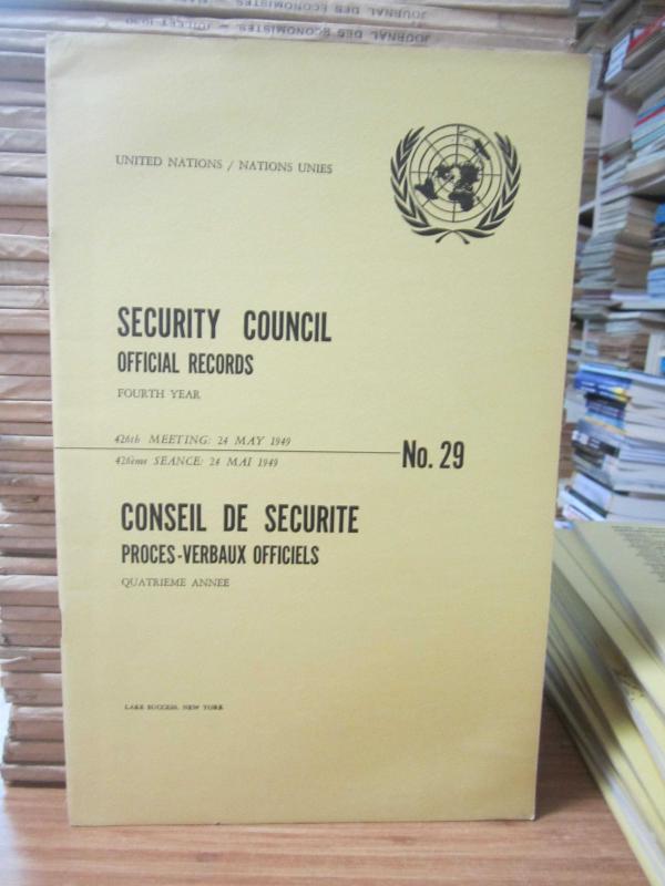 United Nations Security Council Official Records No 29 - Fourth Year 426th Meeting: 24 May 1949 / Nations Unies Conseil de Securite Proces-Verbaux Officiels No 29 Quatrieme Annee 426eme Seance: 24 Mai 1949