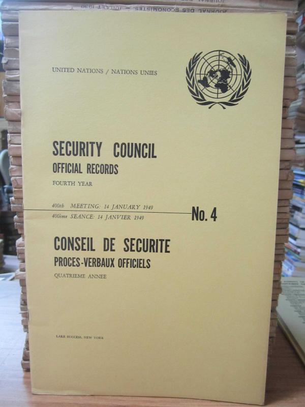 United Nations Security Council Official Records No 4 - Fourth Year 400th Meeting: 14 January 1949 / Nations Unies Conseil de Securite Proces-Verbaux Officiels No 4 Quatrieme Annee 400eme Seance: 14 Janvier 1949
