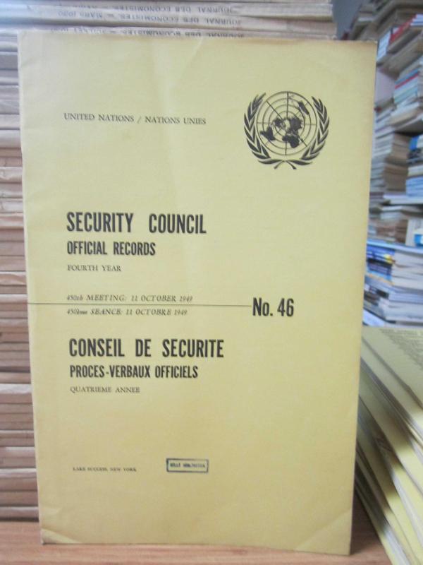 United Nations Security Council Official Records No 46 - Fourth Year 450th Meeting: 11 October 1949 / Nations Unies Conseil de Securite Proces-Verbaux Officiels No 46 Quatrieme Annee 450eme Seance: 11 Octobre 1949