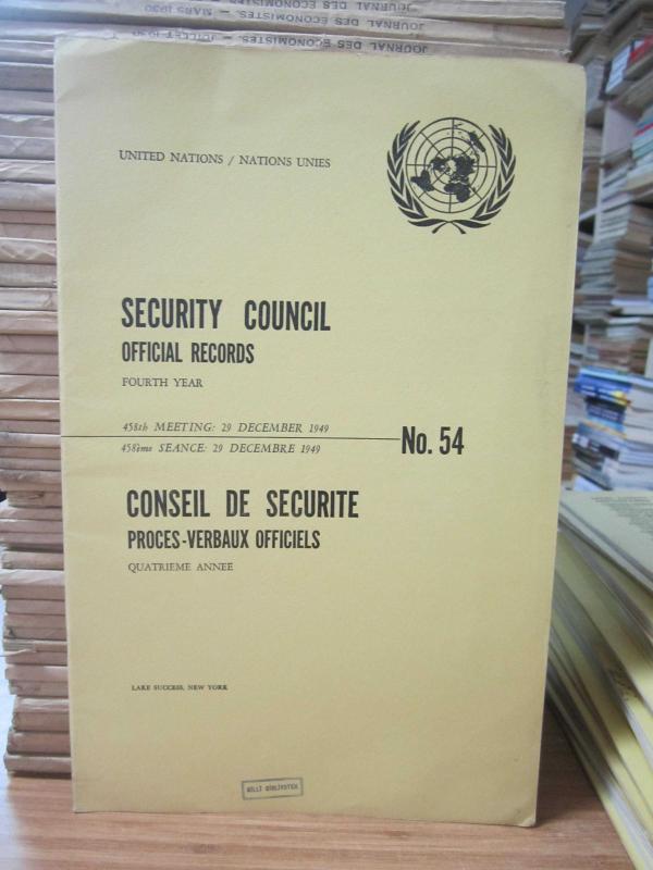 United Nations Security Council Official Records No 54 - Fourth Year 458th Meeting: 29 December 1949 / Nations Unies Conseil de Securite Proces-Verbaux Officiels No 54 Quatrieme Annee 458eme Seance: 29 December 1949