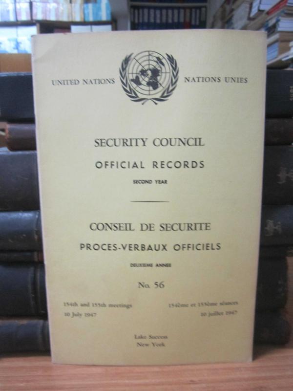 United Nations Security Council Official Records No 56 - Second Year 154th and 155th Meeting: 10 July 1947 / Nations Unies Conseil de Securite Proces-Verbaux Officiels No 56 Deuxieme Annee 154eme et 155eme Seance: 10 Juillet 1947