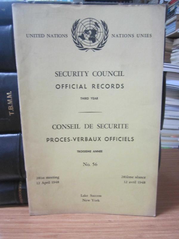 United Nations Security Council Official Records No 56 - Third Year 281th Meeting: 12 April 1948 / Nations Unies Conseil de Securite Proces-Verbaux Officiels No 56 Troisieme Annee 281eme Seance: 12 Avril 1948