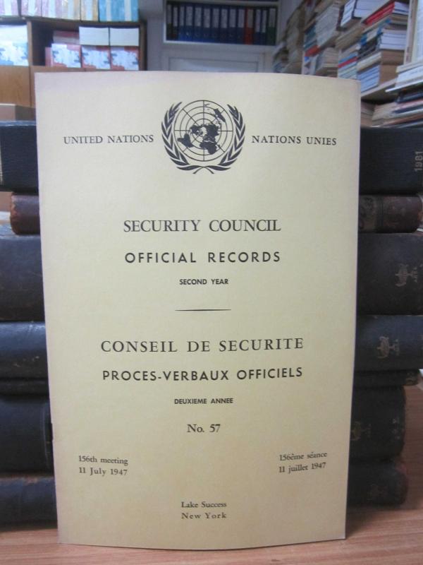 United Nations Security Council Official Records No 57 - Second Year 156th Meeting: 11 July 1947 / Nations Unies Conseil de Securite Proces-Verbaux Officiels No 57 Deuxieme Annee 156eme Seance: 11 Juillet 1947