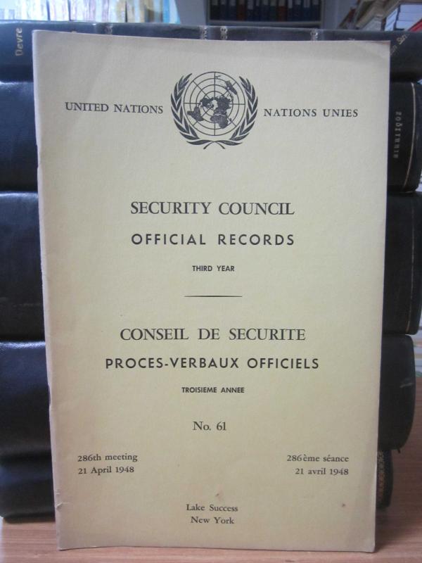 United Nations Security Council Official Records No 61 - Third Year 286th Meeting: 21 April 1948 / Nations Unies Conseil de Securite Proces-Verbaux Officiels No 61 Troisieme Annee 286eme Seance: 21 Avril 1948