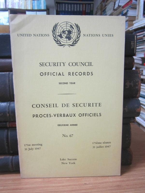 United Nations Security Council Official Records No 67 - Second Year 171th Meeting: 31 July 1947 / Nations Unies Conseil de Securite Proces-Verbaux Officiels No 67 Deuxieme Annee 171eme Seance: 31 Juillet 1947