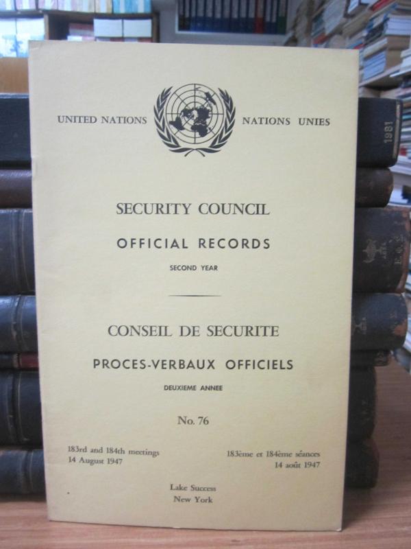 United Nations Security Council Official Records No 76 - Second Year 183th and 184th Meeting: 14 August 1947 / Nations Unies Conseil de Securite Proces-Verbaux Officiels No 76 Deuxieme Annee 183eme et 184eme Seance: 14 Aout 1947