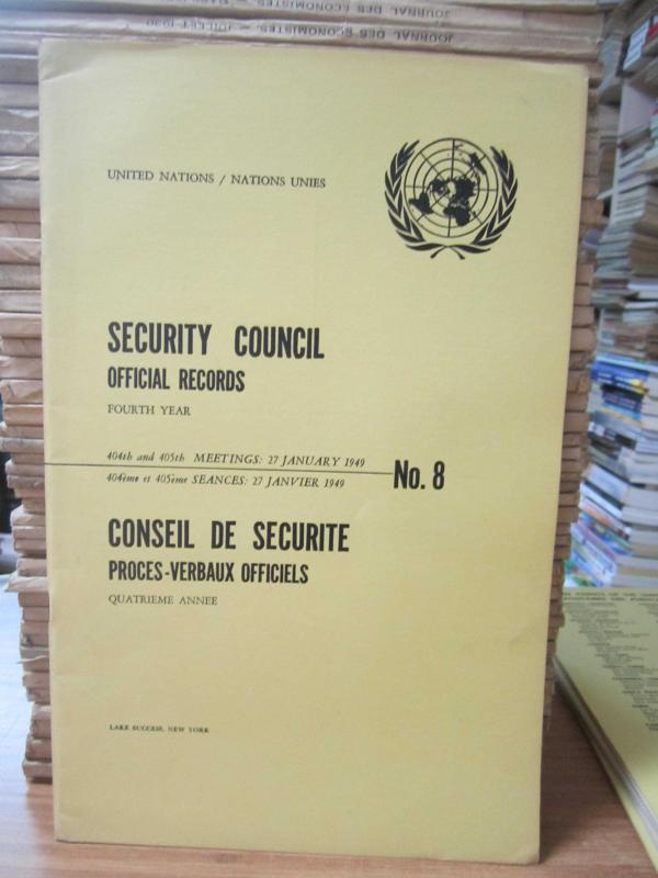 United Nations Security Council Official Records No 8 - Fourth Year 404th and 405th Meeting: 27 January 1949 / Nations Unies Conseil de Securite Proces-Verbaux Officiels No 8 Quatrieme Annee 404eme et 405eme Seances: 27 Janvier 1949