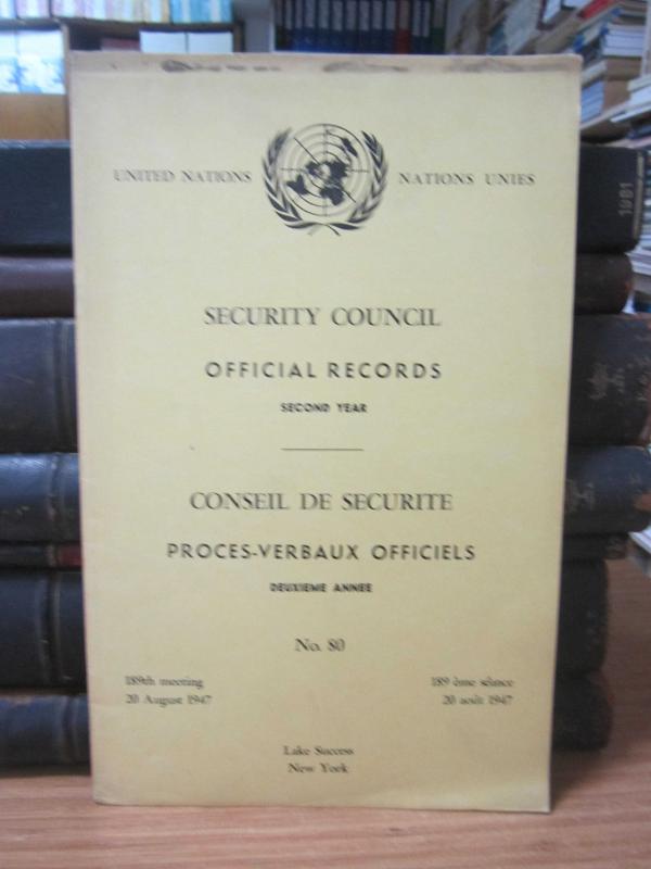 United Nations Security Council Official Records No 80 - Second Year 189th Meeting: 20 August 1947 / Nations Unies Conseil de Securite Proces-Verbaux Officiels No 80 Deuxieme Annee 189eme Seance: 20 Aout 1947
