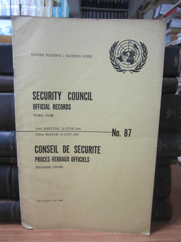 United Nations Security Council Official Records No 87 - Third Year 324th Meeting: 18 June 1948 / Nations Unies Conseil de Securite Proces-Verbaux Officiels No 87 Troisieme Annee 324eme Seance: 18 Juin 1948