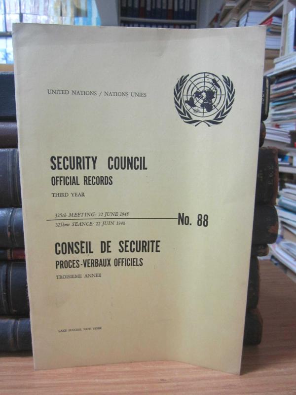 United Nations Security Council Official Records No 88 - Third Year 325th Meeting: 22 June 1948 / Nations Unies Conseil de Securite Proces-Verbaux Officiels No 88 Troisieme Annee 325eme Seance: 22 Juin 1948