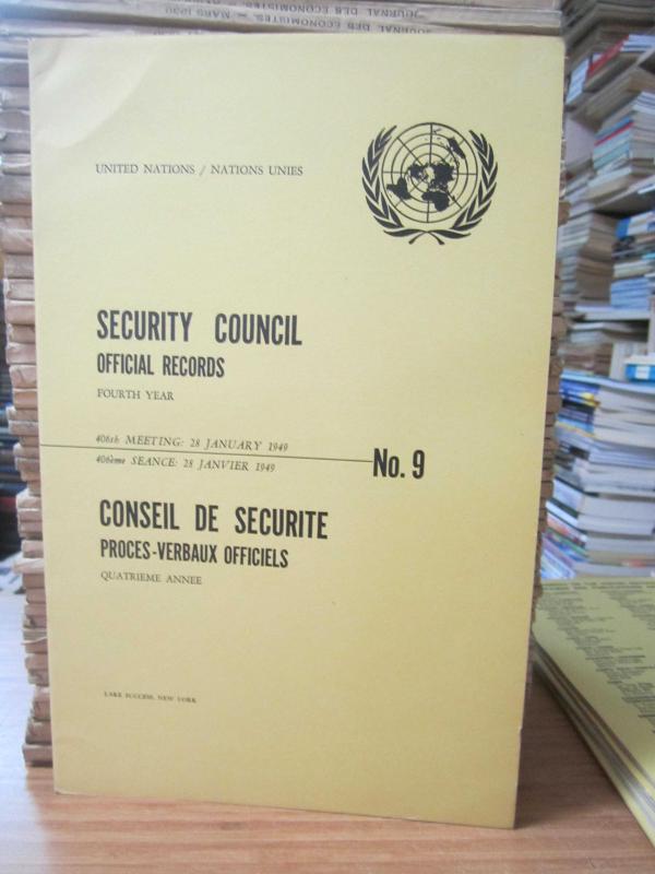 United Nations Security Council Official Records No 9 - Fourth Year 406th Meeting: 28 January 1949 / Nations Unies Conseil de Securite Proces-Verbaux Officiels No 9 Quatrieme Annee 406eme Seance: 28 Janvier 1949