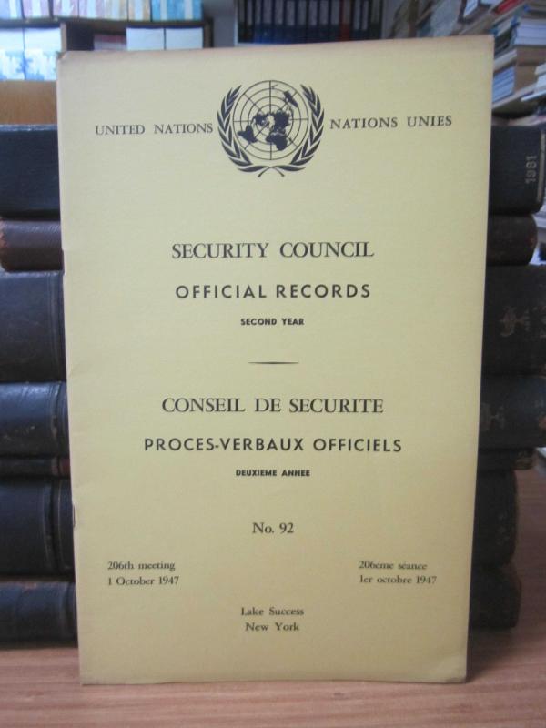 United Nations Security Council Official Records No 92 - Second Year 206th Meeting: 1 October 1947 / Nations Unies Conseil de Securite Proces-Verbaux Officiels No 92 Deuxieme Annee 206eme Seance: 1er Octobre 1947