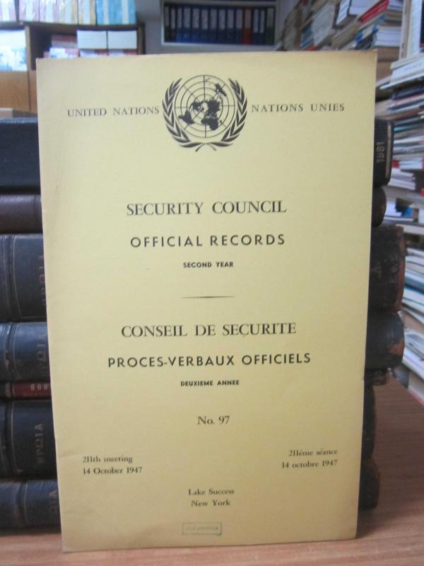 United Nations Security Council Official Records No 97 - Second Year 211th Meeting: 14 October 1947 / Nations Unies Conseil de Securite Proces-Verbaux Officiels No 97 Deuxieme Annee 211eme Seance: 14 Octobre 1947