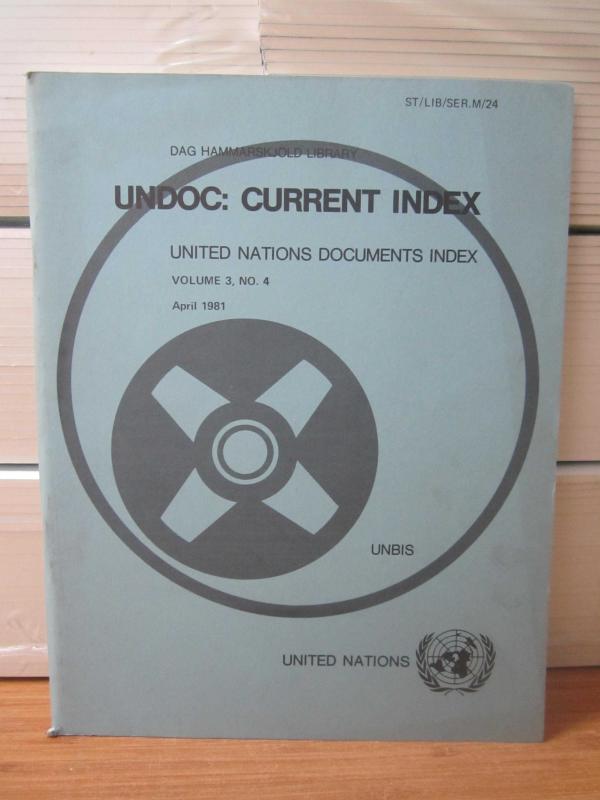 United Nations UNDOC: Current Index - Volume 3 - No 4 - April 1981 - Dag Hammarskjold Library