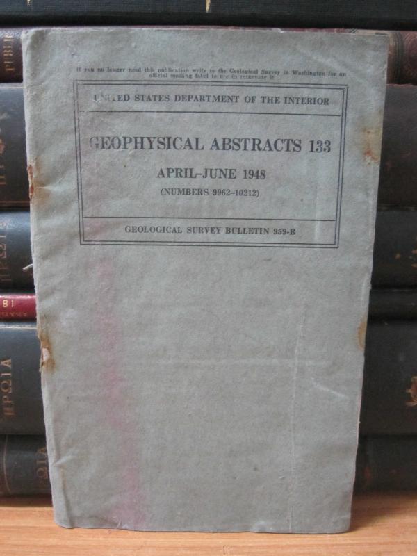 United States Department of the Interior - Geophysical Abstracts 133 - April June 1948 - Geological Survey Bulletin 959-B