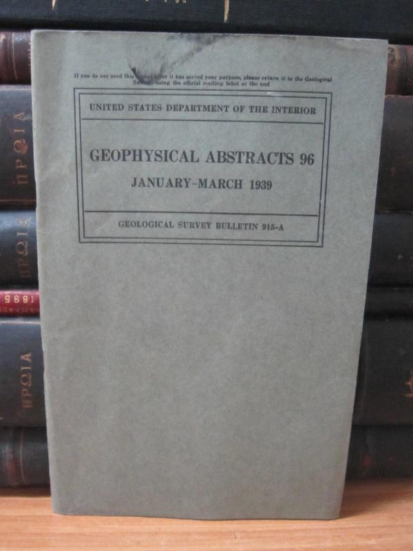 United States Department of the Interior - Geophysical Abstracts 96 - January March 1939 - Geological Survey Bulletin 915-A