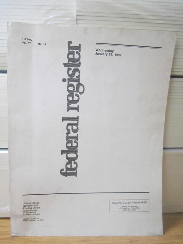 United States Government Printing Office Federal Register - Vol 57 No 14 - January 22, 1992