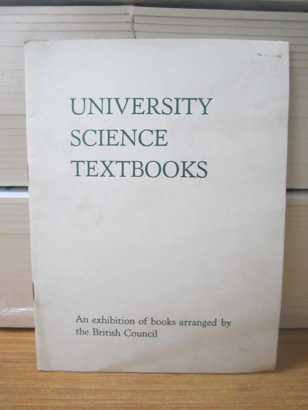 University Science Textbooks An Exhibition of books arranged by the British Council - 1977