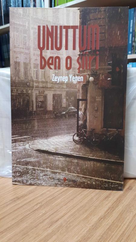 Unuttum Ben O Şiiri - Zeynep Yenen