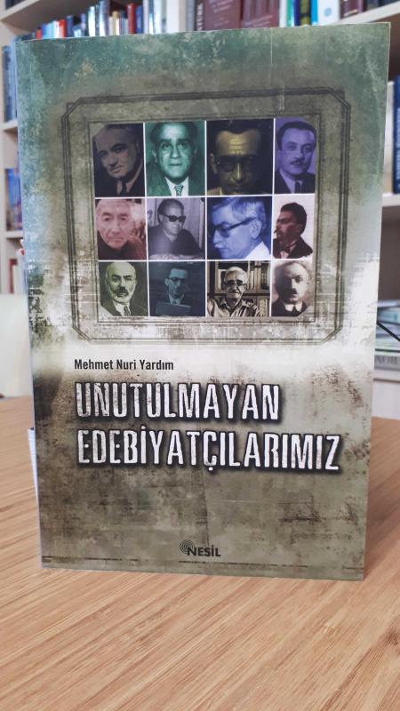 Unutulmayan Edebiyatçılarımız