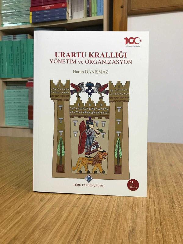 Urartu Krallığı Yönetim ve Organizasyon - Harun Danışmaz [2.Baskı]