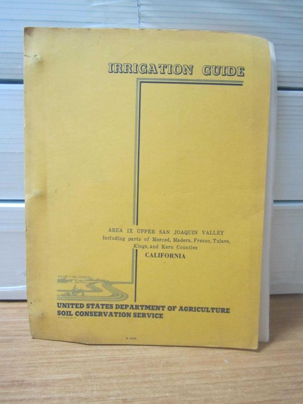 US Department of Agriculture Soil Conservation Service - Irrigation Guide - Area IX Upper San Joaquin Valley California