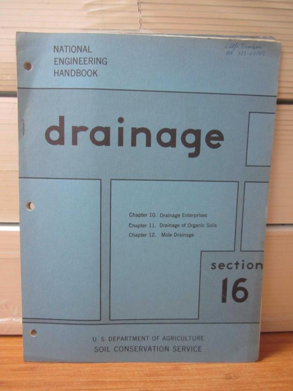 US Department of Agriculture Soil Conservation Service - National Engineering Handbook - Drainage Section 16 - Chapter 10 / Chapter 11 / Chapter 12