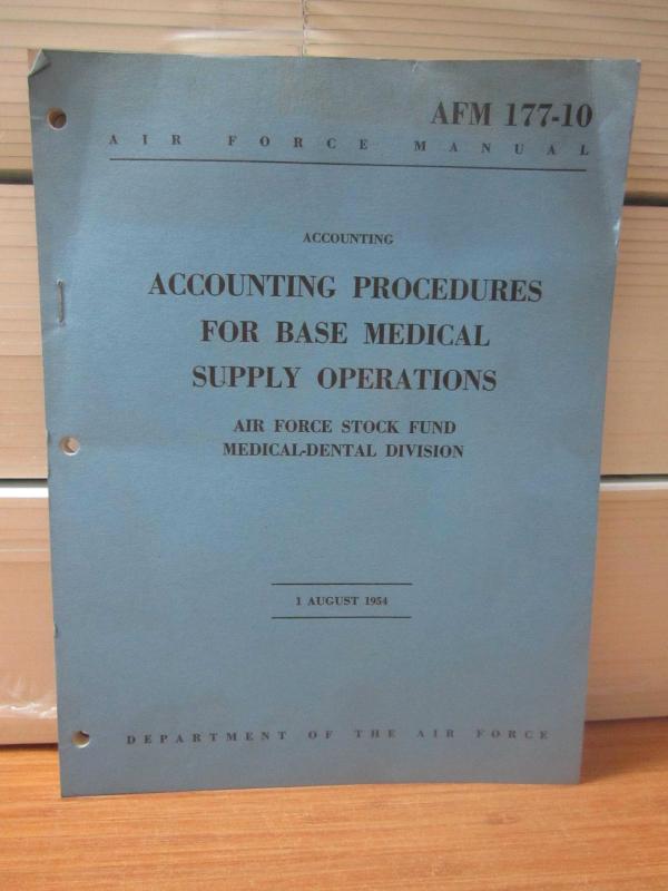US Department of the Air Force Manual - AFM 177-10 - Accounting Procedures for Base Medical Supply Operations - 1 August 1954